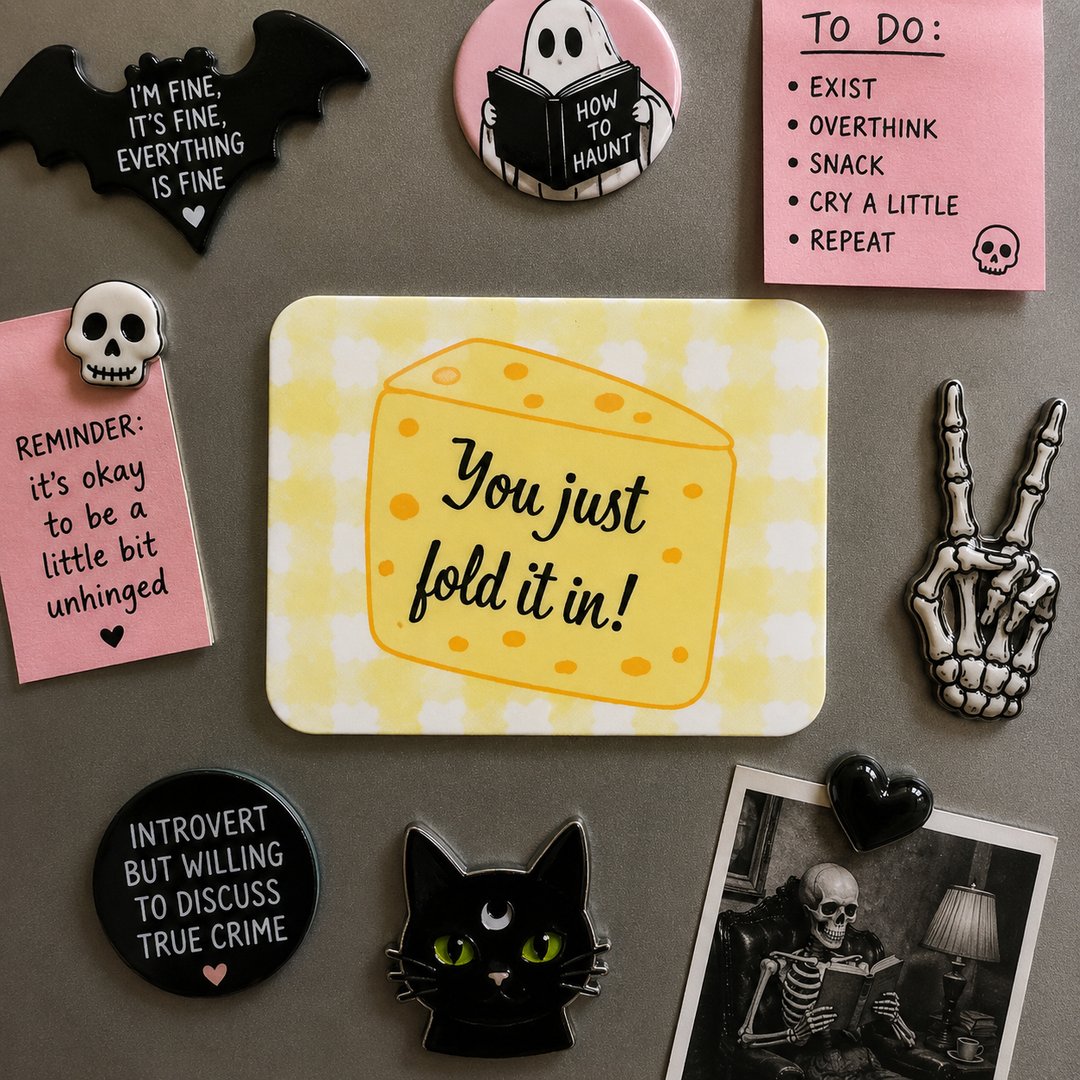 You Just Fold It In Magnet - Funny Schitt's Creek Fan Gift